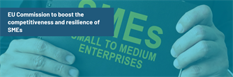 EU Commission to boost the competitiveness and resilience of SMEs