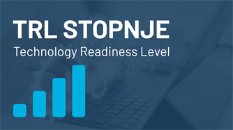 Kako zrela je vaša tehnologija? Spoznajte TRL stopnje
