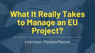 What It Really Takes to Manage an EU Project?