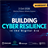 Workshop: Building Cyber Resilience in the Digital Era