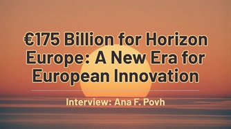 €175 Billion for Horizon Europe: A New Era for European Innovation